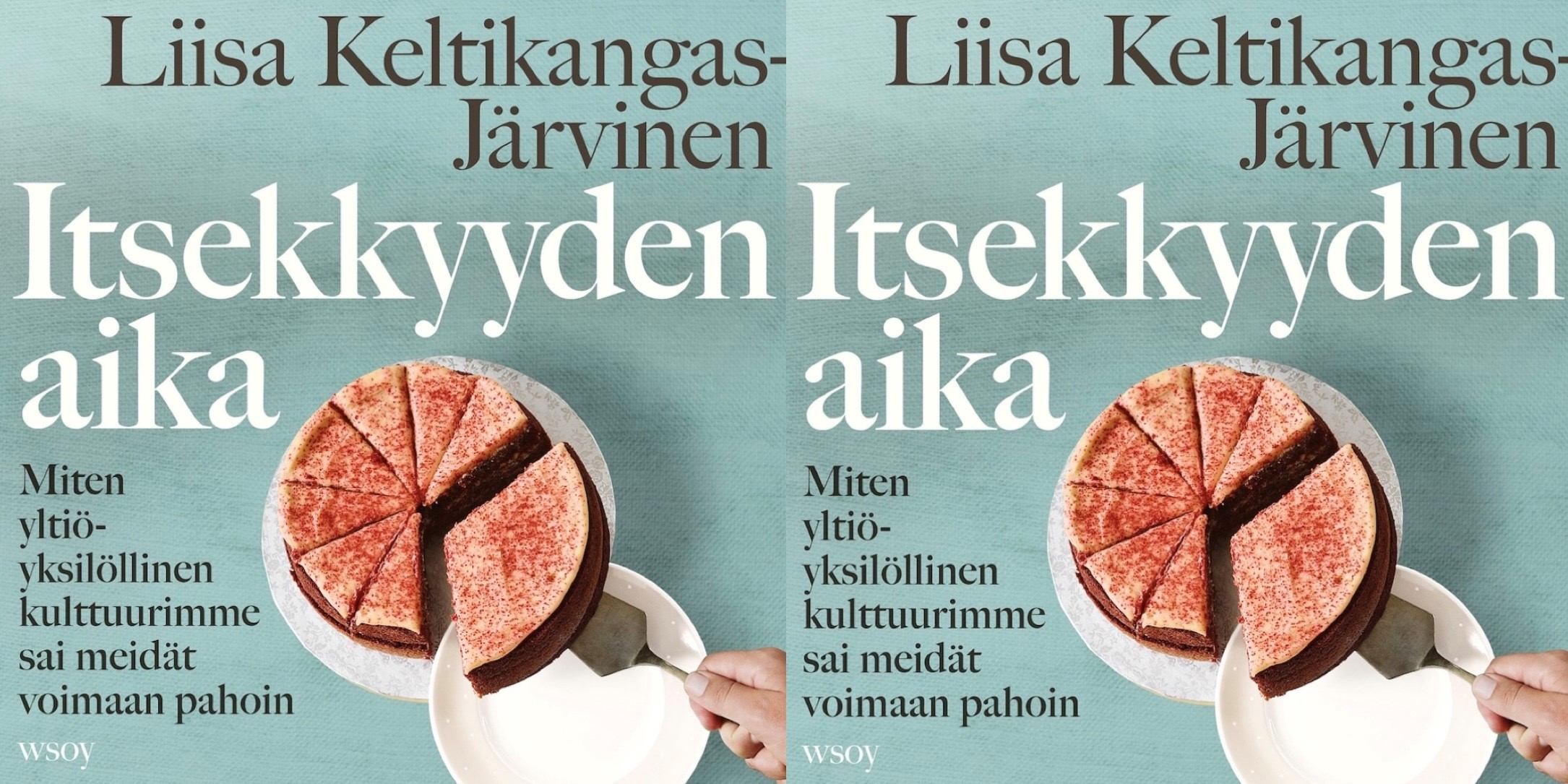 Itsekkyyden aika Liisa Keltikangas-Järvinen Kirja-arvio