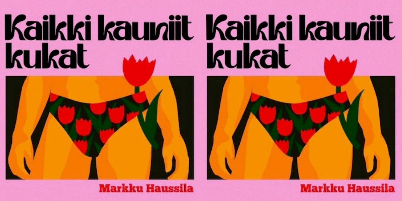Markku Haussila Kaikki kauniit kukat kirja-arvostelu