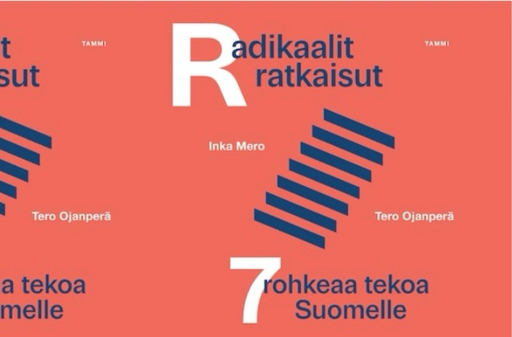 Radikaalit ratkaisut Inka Mero Tero Ojanperä kirja-arvio kirja-arvostelu kulttuuriblogi kirjallisuusblogi